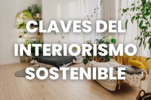 interiorismo sostenible